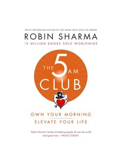 اشتري The 5 Am Club Paperback English by Robin Sharma - 2018-12-06 في الامارات