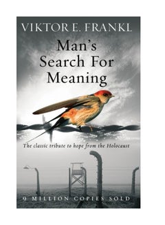 اشتري Man's Search For Meaning: The Classic Tribute To Hope From The Holocaust Paperback في الامارات