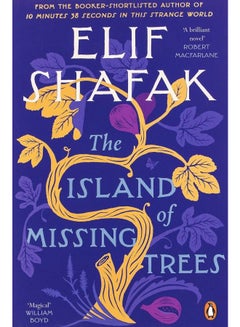 Buy Island of Missing Trees - Paperback (English Language Edition) Paperback English by Shafak, Elif - 05/08/2021 in Egypt