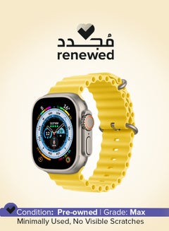 اشتري Renewed - Watch Ultra GPS + Cellular, 49mm Titanium Case With Ocean Band White Yellow في الامارات