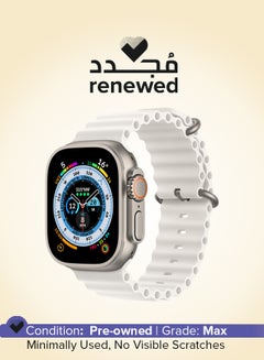 اشتري Renewed - Watch Ultra GPS + Cellular, 49mm Titanium Case With Ocean Band White White في الامارات