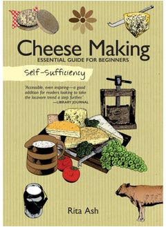 اشتري Self-Sufficiency: Cheese Making : Essential Guide for Beginners في السعودية