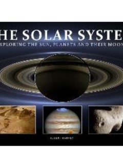 Buy The Solar System : Exploring the Sun, Planets and their Moons in Saudi Arabia