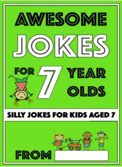 Buy Awesome Jokes For 7 Year Olds Silly Jokes For Kids Aged 7 by Happy, I P Paperback in UAE