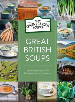 Buy Great British Soups : 120 tempting recipes from Britain's master soup-makers in Saudi Arabia