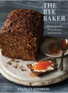 Buy The Rye Baker : Classic Breads from Europe and America in Saudi Arabia