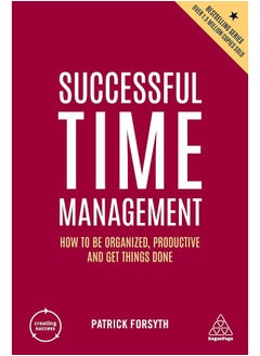 Buy Kogan Page Ltd Successful Time Management: How To Be Organized, Productive And Get Things Done in UAE