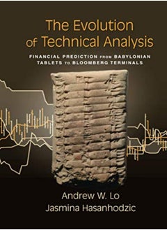 اشتري The Evolution of Technical Analysis: Financial Prediction from Babylonian Tablets to Bloomberg Termi في الامارات