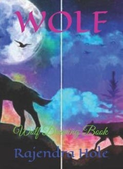 Buy Wolf: Wolf Drawing Book in UAE