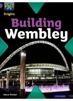 اشتري Project X Origins: Purple Book Band, Oxford Level 8: Buildings: Building Wembley في الامارات