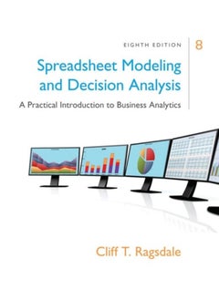 Buy Spreadsheet Modeling & Decision Analysis: A Practical Introduction to Business Analytics in UAE