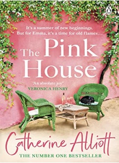 Buy The Pink House The Heartwarming New Novel And Perfect Summer Escape From The Sunday Times Bestselli by Alliott, Catherine Paperback in UAE