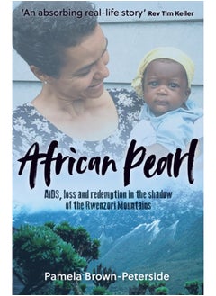 Buy African Pearl : AIDS, loss and redemption in the shadow of the Rwenzori Mountains in Saudi Arabia