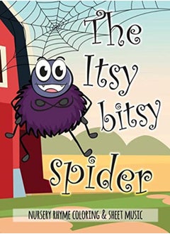 اشتري The Itsy Bitsy Spider Nursery Rhyme Coloring & Sheet Music Educational Coloring Book For Ages 47 by Activity Books, Avocadozebra Paperback في الامارات