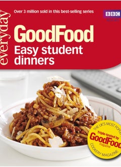 اشتري Good Food: Easy Student Dinners : Triple-tested Recipes في الامارات