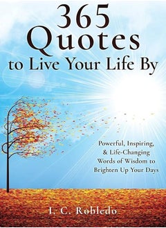 Buy 365 Quotes to Live Your Life By: Powerful, Inspiring, and Life-Changing Words of Wisdom to Brighten Up Your Days in Egypt