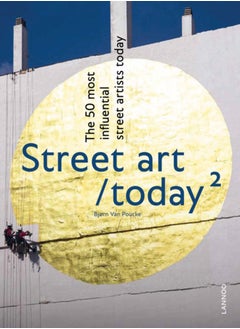 Buy Street Art Today II : The 50 Most Influential Street Artists Today in Saudi Arabia