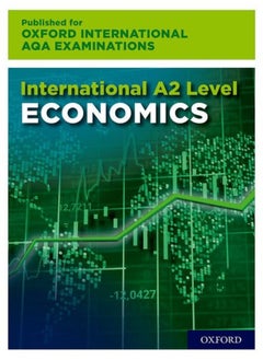 Buy 16-18: International A-level Economics for Oxford International AQA Examinations: Print and Online Textbook Pack in UAE