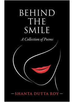 اشتري Behind the Smile: A Collection of Poems في الامارات