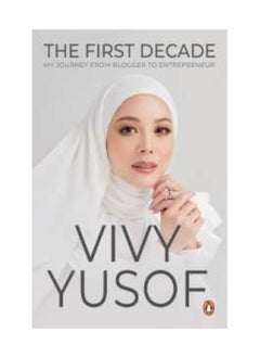 اشتري The First Decade My Journey From Blogger To Entrepreneur Hardcover في الامارات