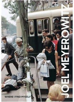 Buy Joel Meyerowitz: Where I Find Myself: A Lifetime Retrospective in UAE