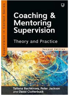 Buy Coaching and Mentoring Supervision  Theory and Practice  Ed   2 in Egypt