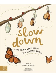 Buy Slow Down: Bring Calm to a Busy World with 50 Nature Stories in UAE