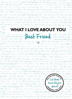 اشتري What I Love About You Best Friend The Perfect Gift For Friends You Miss by Studio Press Hardcover في الامارات