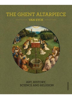 Buy The Ghent Altarpiece : Art, History, Science and Religion in UAE