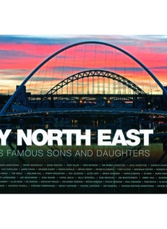 اشتري My North East by its Famous Sons and Daughters في السعودية