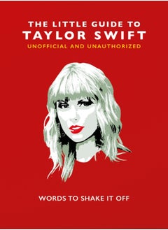 اشتري The Little Guide to Taylor Swift : Words to Shake It Off في الامارات