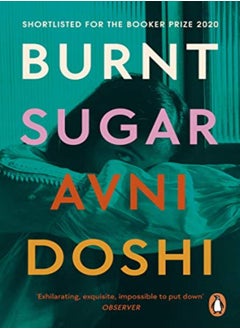 اشتري Burnt Sugar: Shortlisted for the Booker Prize 2020 في الامارات