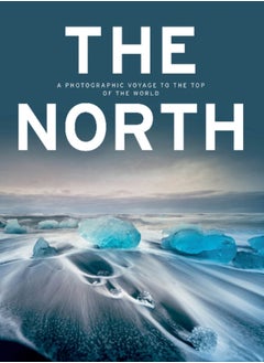 اشتري The North : A Photographic Voyage to the Top of the World في السعودية