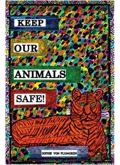 Buy Keep Our Animals Safe! in Saudi Arabia