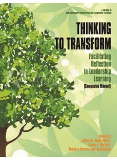 Buy Thinking To Transform : Facilitating Reflection In Leadership Learning (Companion Manual) - Hardback in Saudi Arabia