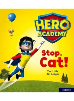 Buy Hero Academy: Oxford Level 1+, Pink Book Band: Stop, Cat! in UAE