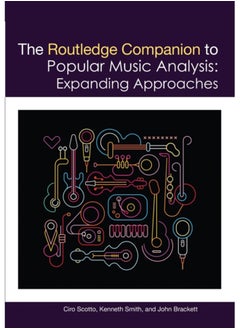 Buy The Routledge Companion to Popular Music Analysis : Expanding Approaches in Saudi Arabia