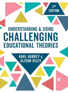 Buy Understanding And Using Challenging Educational Theories - Hardback in Saudi Arabia