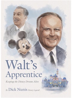 اشتري Walt's Apprentice : Keeping the Disney Dream Alive في السعودية