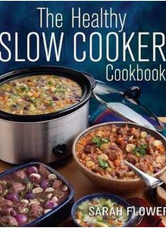 Buy The Healthy Slow Cooker Cookbook in Saudi Arabia