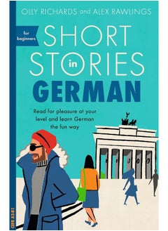 اشتري Short Stories in German for Beginners: Read for pleasure at your level, expand your vocabulary and learn German the fun way! في الامارات