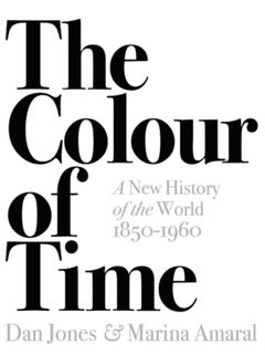 اشتري The Colour of Time: A New History of the World, 1850-1960 في السعودية