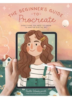 Buy The Beginner's Guide to Procreate: Everything You Need to Know to Master Digital Art in UAE