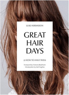 اشتري Great Hair Days: & How to Have Them في الامارات