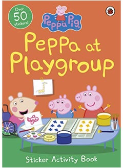 اشتري Peppa Pig: Peppa at Playgroup Sticker Activity Book في الامارات