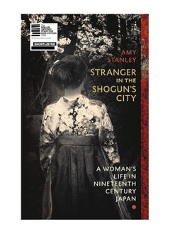 اشتري Stranger In The Shoguns City Paperback في الامارات