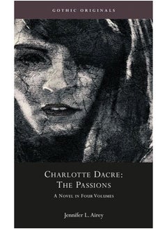 Buy Charlotte Dacre: The Passions : A Novel in Four Parts (1811) in UAE