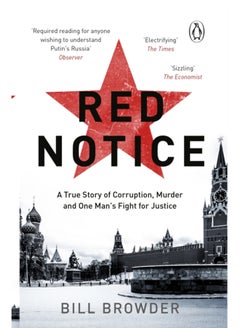 Buy Red Notice : A True Story of Corruption, Murder and how I became Putin's no. 1 enemy in Saudi Arabia