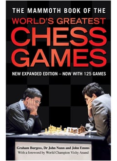 اشتري The Mammoth Book of the World's Greatest Chess Games : New edn في السعودية