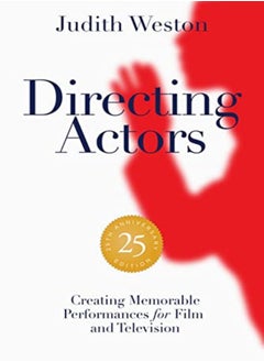 اشتري Directing Actors: 25th Anniversary Edition: Creating Memorable Performances for Film and Television في الامارات